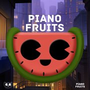 Piano fruits session cover image