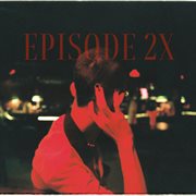 Episode. 2x cover image