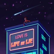 Love is life or lie cover image