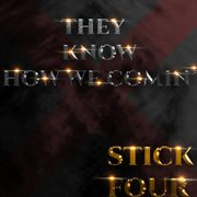 They know how we comin' cover image