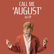 Call me august cover image