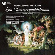 Mendelssohn: ein sommernachtstraum, op. 61 (complete recording) cover image