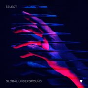 Global underground: select #7 cover image
