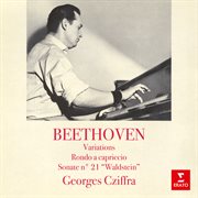 Beethoven: variations, rondo a capriccio & sonate no. 21 "waldstein" cover image