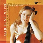 Brahms: cello sonatas nos. 1 & 2 - bruch: kol nidrei cover image