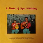 A taste of rye whiskey cover image