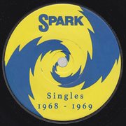Spark singles: 1968 - 1969 : 1968 cover image