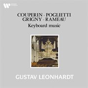 Couperin, poglietti, grigny & rameau: keyboard works cover image