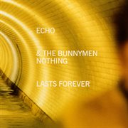 Nothing lasts forever (cd1) cover image