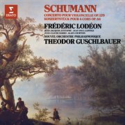Schumann: concerto pour violoncelle, op. 129 & konzertstück, op. 86 cover image