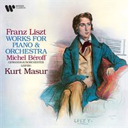 Liszt: works for piano and orchestra. concertos, totentanz, hungarian fantasy cover image