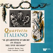 Gabrieli, marini, neri, vitali, scarlatti & vivaldi: il quartetto d'archi in italia nel xvii secolo cover image