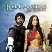 La reina de indias y el conquistador (banda sonora original de la serie televisión) cover image