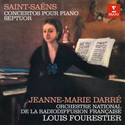 Saint-saëns: concertos pour piano & septuor cover image
