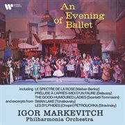 An evening of ballet. le spectre de la rose, prélude à l'après-midi d'un faune, the good-humoured cover image