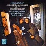 Schubert: trio no. 1, op. 99, sonatensatz & notturno cover image