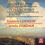 Saint-saëns: concerto pour violoncelle no. 1 - tchaikovsky: variations sur un thème rococo - faur cover image