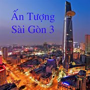 Ấn Tượng Sài Gòn 3 cover image
