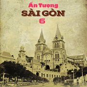 Ấn Tượng Sài Gòn 6 cover image