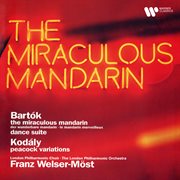 Bartók: The Miraculous Mandarin & Dance Suite - Kodály: Peacock Variations cover image