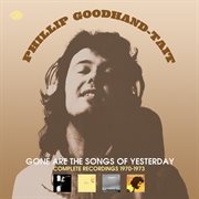 Gone are the songs of yesterday: complete recordings 1970-1973 cover image