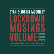 Lockdown musings, vol. 1... around the park for 80 days cover image