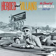 Heroes and villains: the sound of los angeles 1965-68 cover image