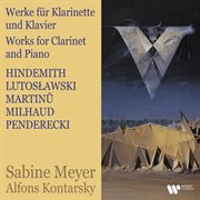 Hindemith, lutosławski, martinů, milhaud & penderecki: works for clarinet and piano cover image