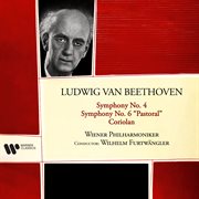 Beethoven: coriolan, symphonies nos. 4 & 6 "pastoral" cover image