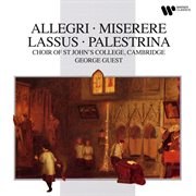 Allegri: miserere - lasso & palestrina: masses cover image