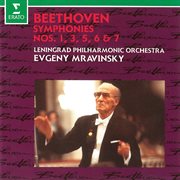 Beethoven: symphonies nos. 1, 3 "eroica", 5, 6 "pastoral" & 7 (live at leningrad) cover image