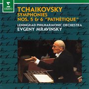 Tchaikovsky: symphonies nos. 5 & 6 "pathétique" (live at leningrad) cover image
