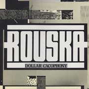 Rouska's dollar cacophony cover image