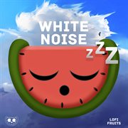 White noise for baby sleep cover image