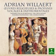 Willaert: œuvres religieuses & profanes, vocales & instrumentales cover image