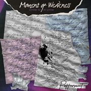 Moment of weakness: letters to my lovers cover image