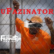 The fazinator project cover image
