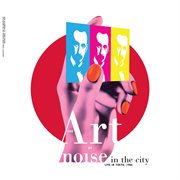 Noise in the city (live in tokyo, 1986) cover image