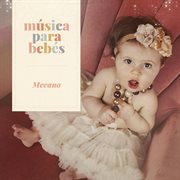 Música para bebés: mecano cover image