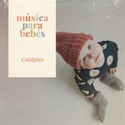 Música para bebés: coldplay cover image