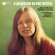 A Jacqueline Du Pré recital cover image
