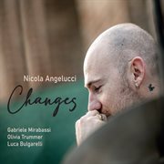 Changes (feat. gabriele mirabassi, olivia trummer, luca bulgarelli) cover image