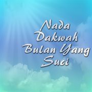 Nada Dakwah Bulan Yang Suci cover image