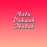 Nada Dakwah Ibadah cover image