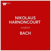 Nikolaus harnoncourt conducts bach cover image