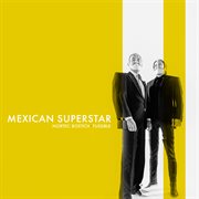 Mexican superstar cover image