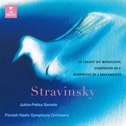 Stravinsky: le chant du rossignol, symphony in c & symphony in 3 movements cover image