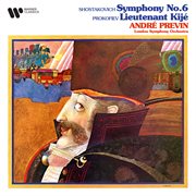 Shostakovich: symphony no. 6, op. 54 - prokofiev: suite from lieutenant kijé, op. 60bis cover image