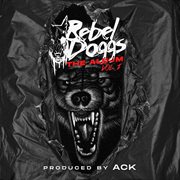 Rebel doggs: the album, vol. 1 cover image