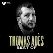 The best of thomas adès cover image
